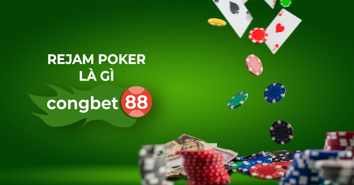 Rejam poker là gì