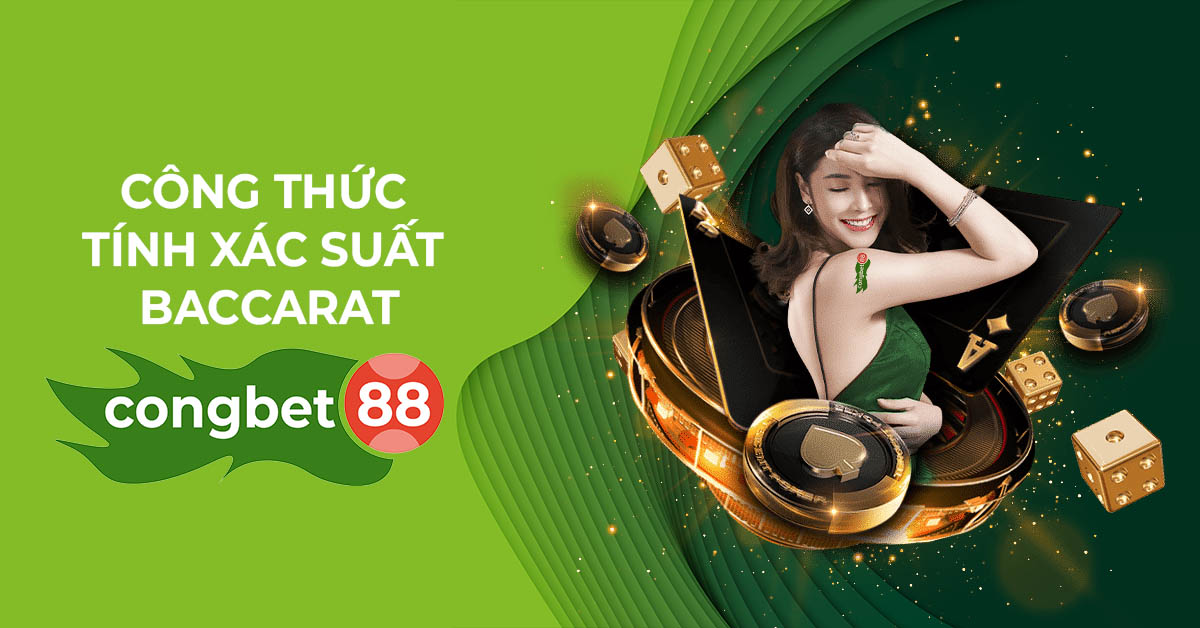 Công Thức Tính Xác Suất Baccarat Cổng bet 88