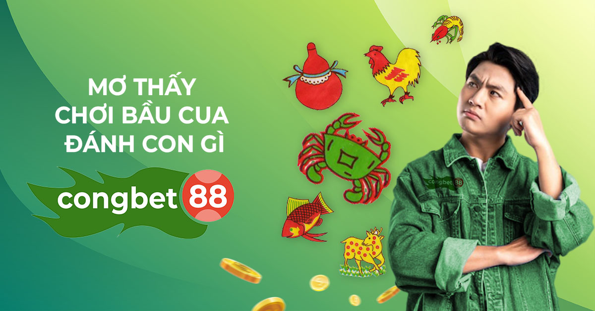 mơ thấy chơi bầu cua đánh con gì