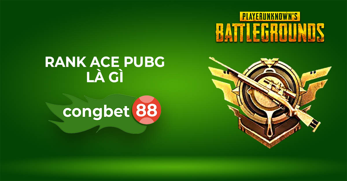 rank ace pubg là gì