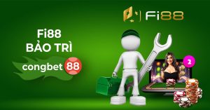 Fi88 bảo trì congbet88