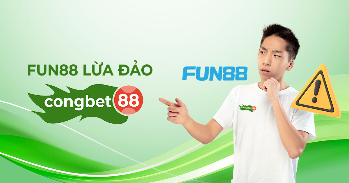 fun88 lừa đảo cổng bet 88