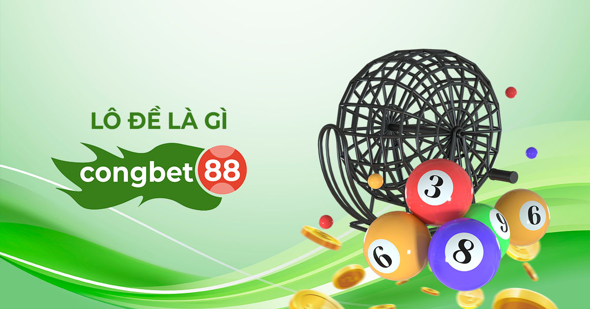 lô đề là gì congbet88