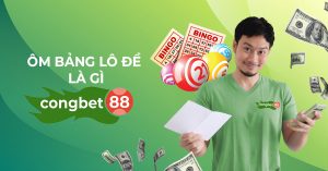 ôm bảng lô đề congbet88