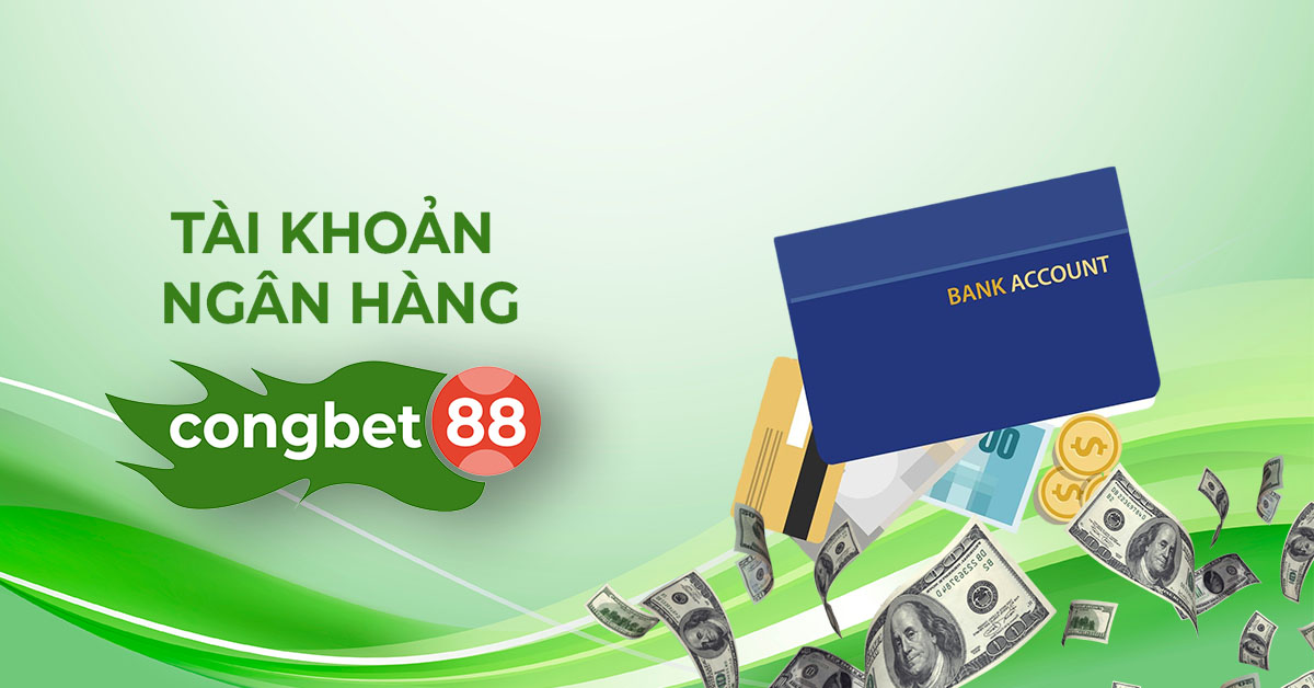 tài khoản ngân hàng Cổng Bet 88