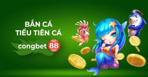 bắn cá tiểu tiên cá congbet88