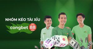 nhóm kéo tài xỉu congbet88